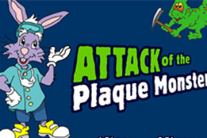 Attack of the Plaque Monsters : Ages 7-9