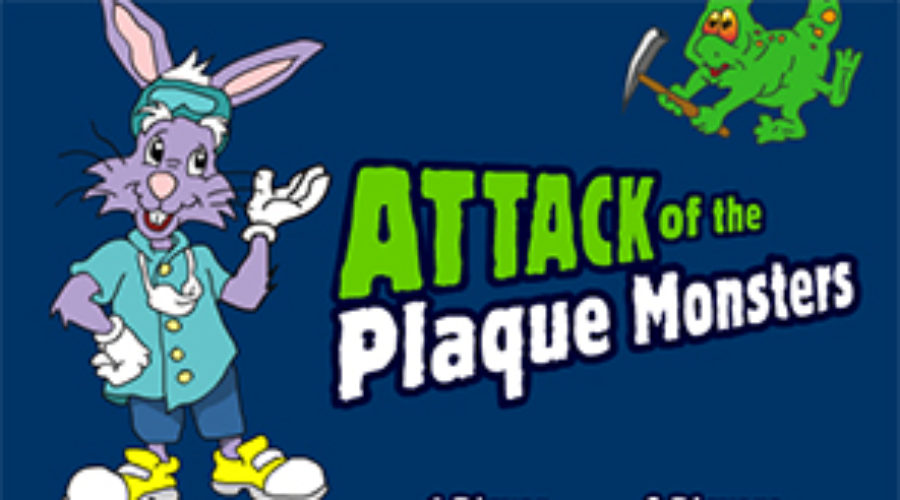 Attack of the Plaque Monsters : Ages 7-9